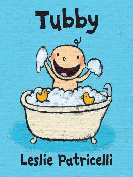 Title details for Tubby by Leslie Patricelli - Wait list
